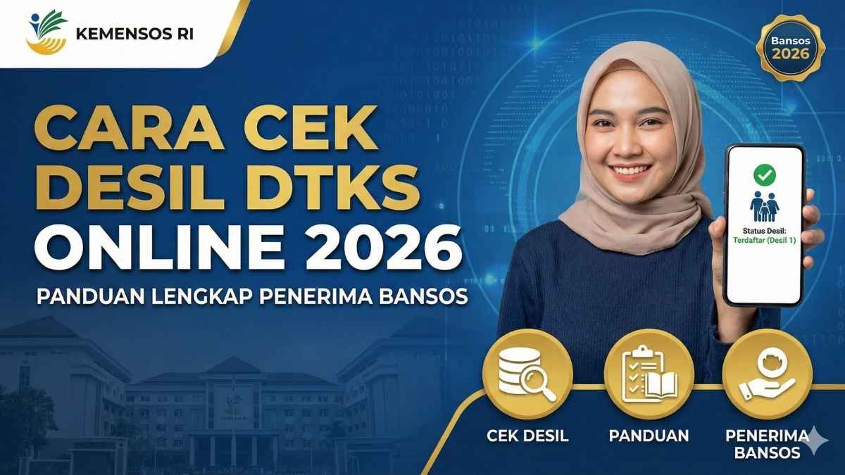 Cara Cek Desil DTKS Online 2026: Panduan Lengkap Penerima Bansos
