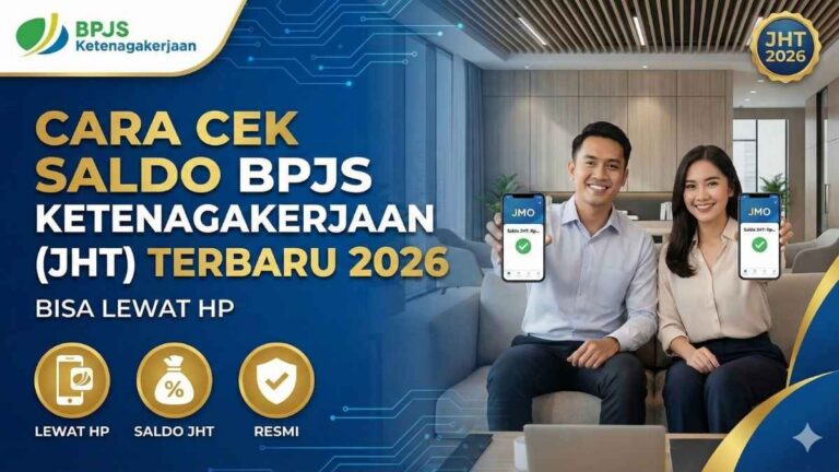 Cara Cek Saldo BPJS Ketenagakerjaan (JHT) Terbaru 2026, Bisa Lewat HP