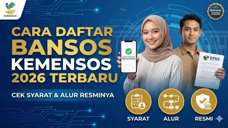 Cara Daftar Bansos Kemensos 2026 Terbaru, Cek Syarat dan Alur Resminya