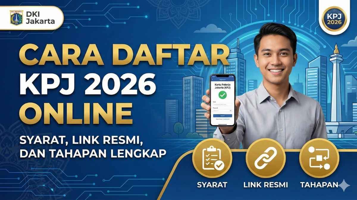 Cara Daftar KPJ 2026 Online: Syarat, Link Resmi, dan Tahapan Lengkap
