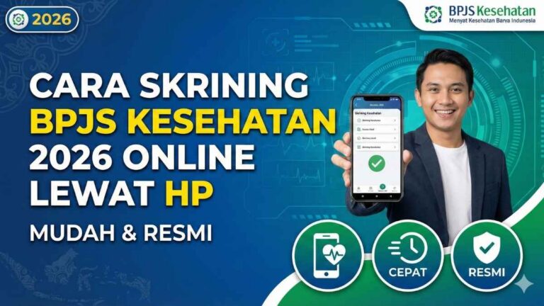 Cara Skrining BPJS Kesehatan 2026 Online Lewat HP, Mudah & Resmi