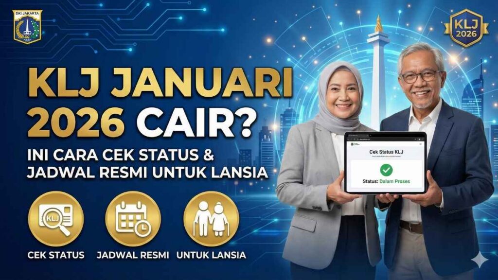 KLJ Januari 2026 Cair? Ini Cara Cek Status dan Jadwal Resmi untuk Lansia