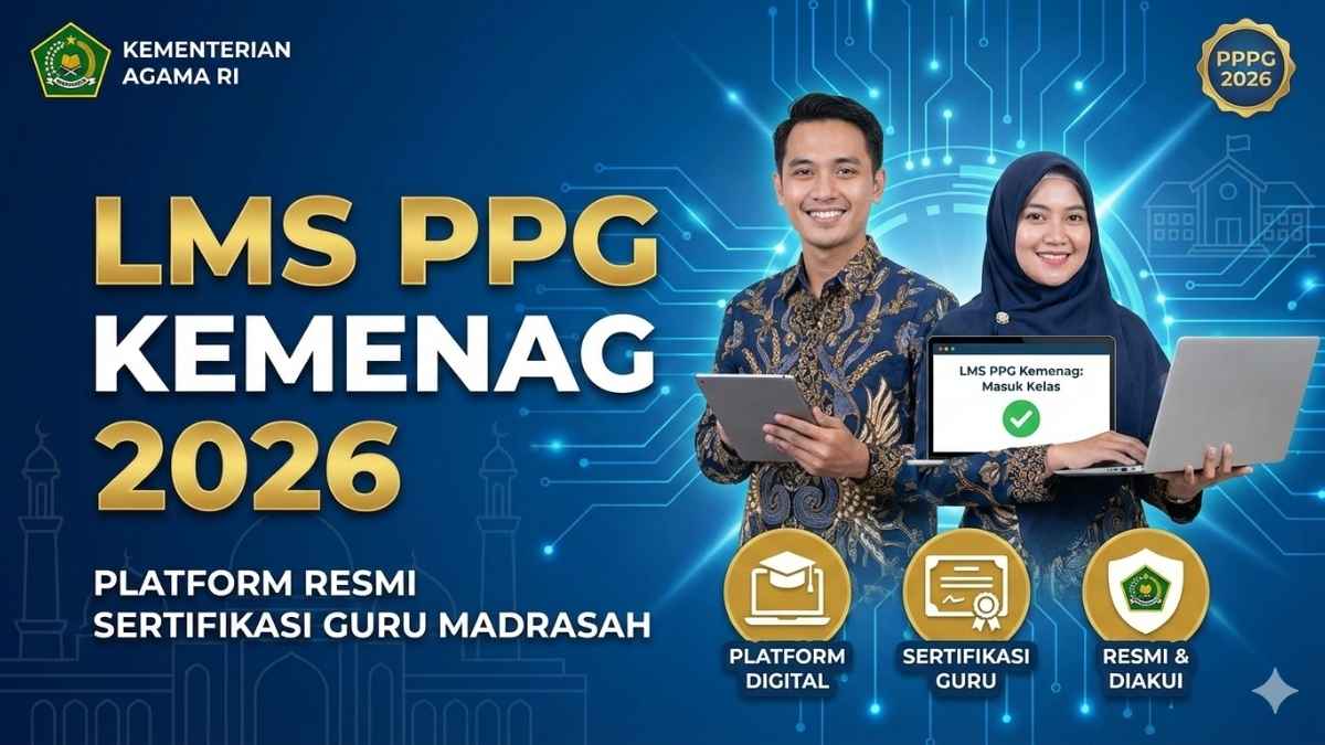 LMS PPG Kemenag 2026 Platform Resmi Sertifikasi Guru Madrasah