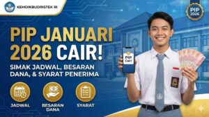 PIP Januari 2026 Cair! Simak Jadwal, Besaran Dana, dan Syarat Penerima