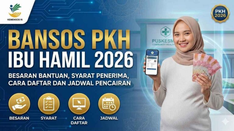 PKH Ibu Hamil 2026: Besaran Bantuan, Syarat Penerima, dan Jadwal Pencairan