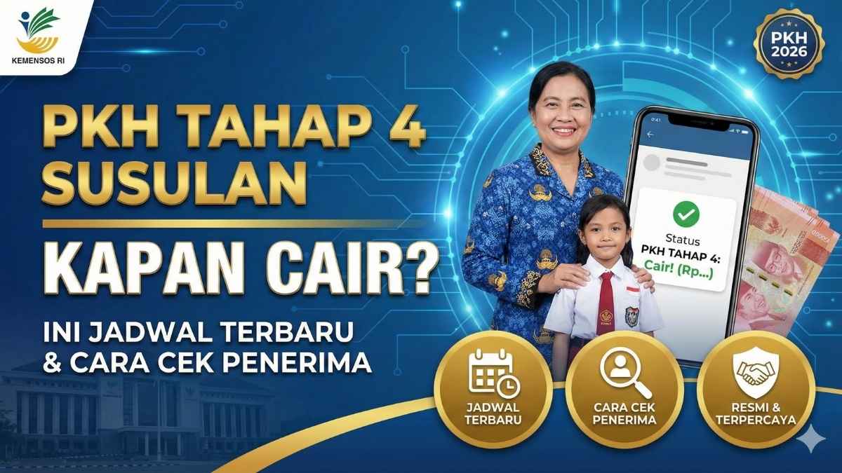 PKH Tahap 4 Susulan Kapan Cair? Ini Jadwal Terbaru dan Cara Cek Penerima