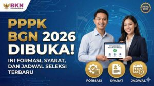 PPPK BGN 2026 Dibuka! Ini Formasi, Syarat, dan Jadwal Seleksi Terbaru