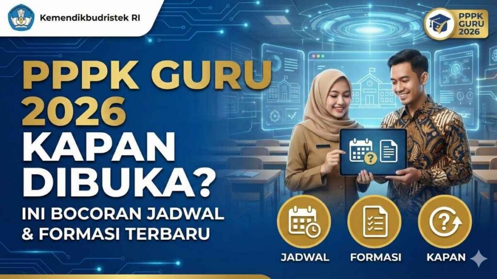 PPPK Guru 2026 Kapan Dibuka? Ini Bocoran Jadwal dan Formasi Terbaru