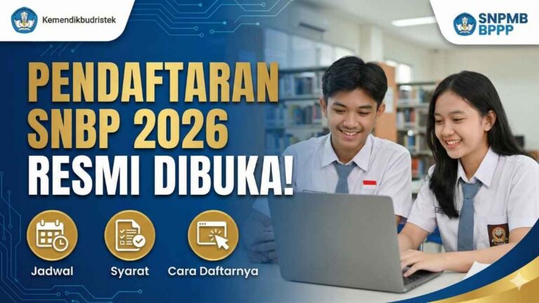 Pendaftaran SNBP 2026 Resmi Dibuka! Ini Jadwal, Syarat, dan Cara Daftarnya