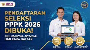 Pendaftaran Seleksi PPPK 2026 Dibuka! Cek Jadwal, Syarat, dan Cara Daftar