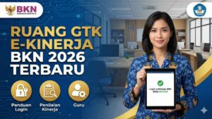 Ruang GTK e-Kinerja BKN 2026 Terbaru Panduan Login, & Penilaian Kinerja Guru