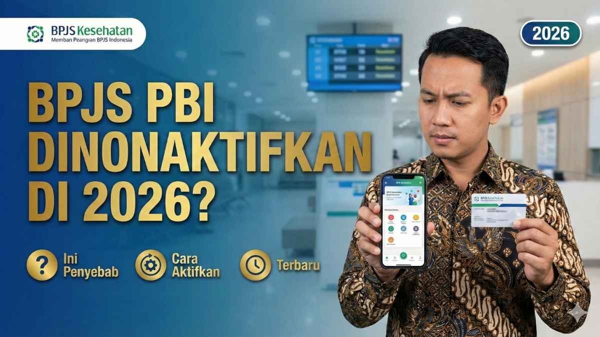 BPJS PBI Dinonaktifkan? Ini Penyebab & Cara Mengaktifkannya Kembali di 2026