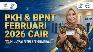 Bansos PKH dan BPNT Februari 2026 Cair, Ini Jadwal Resmi & Penerimanya