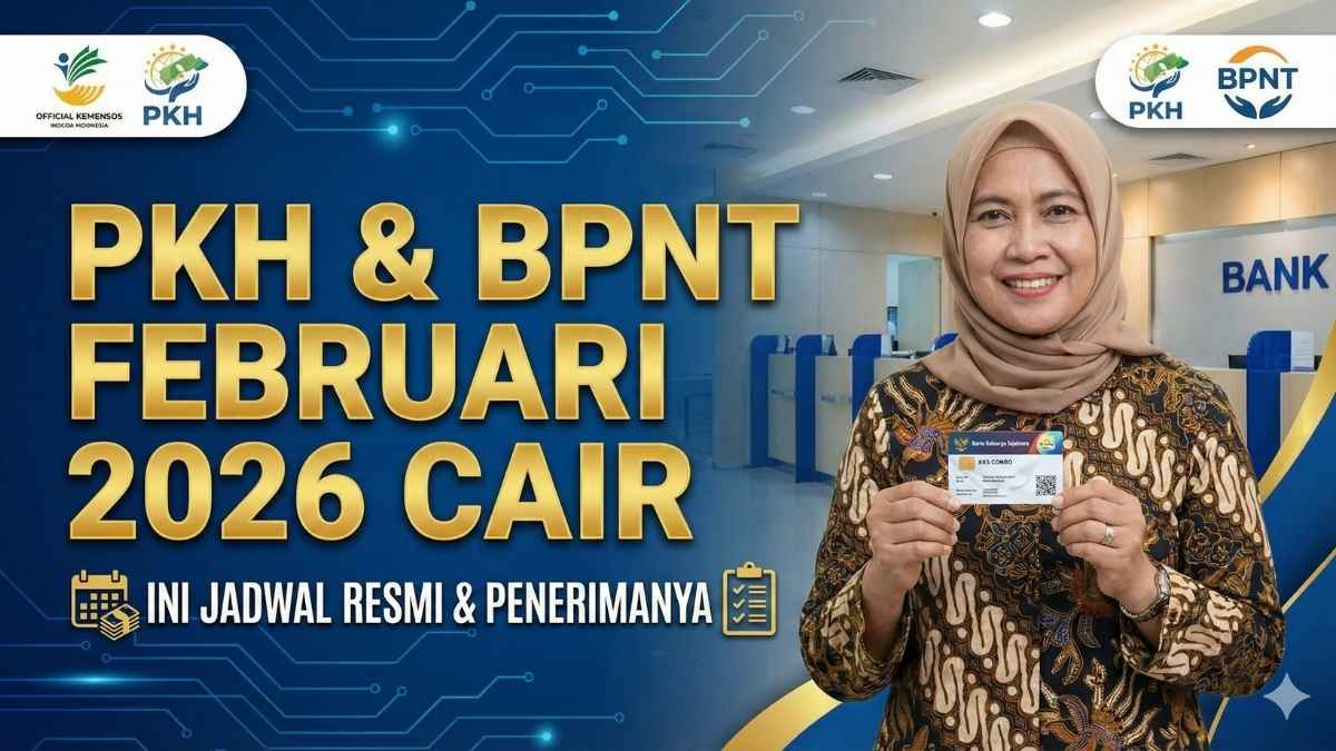 Bansos PKH dan BPNT Februari 2026 Cair, Ini Jadwal Resmi & Penerimanya