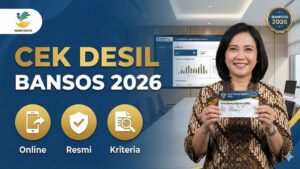 Cek Desil Bansos 2026 Secara Online Resmi, Ini Cara Mudah & Kriterianya