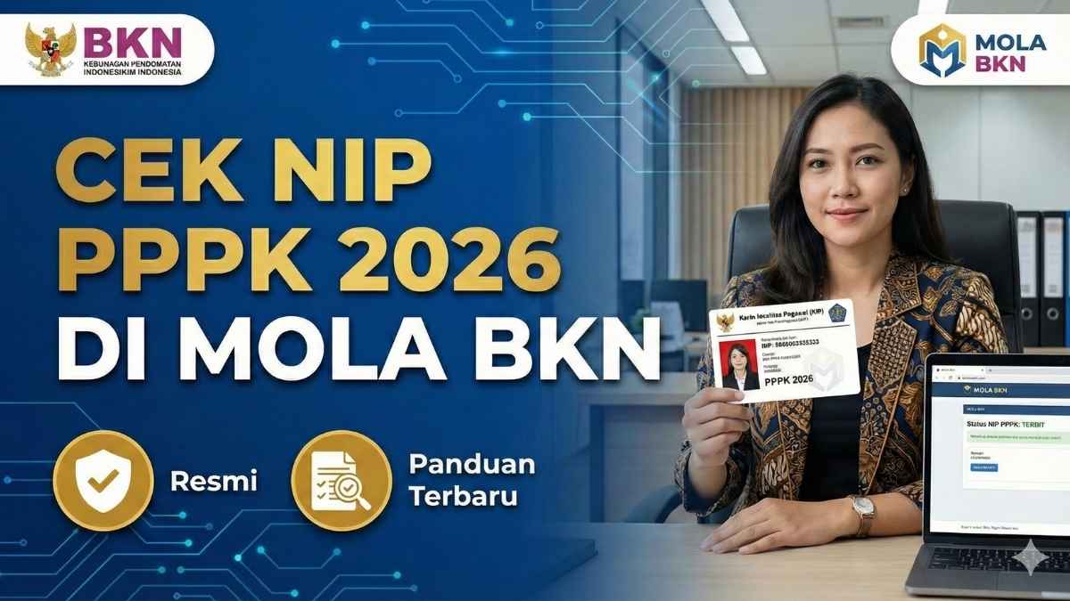 Cek NIP PPPK 2026 di MOLA BKN Resmi, Ini Panduan Lengkap Terbaru
