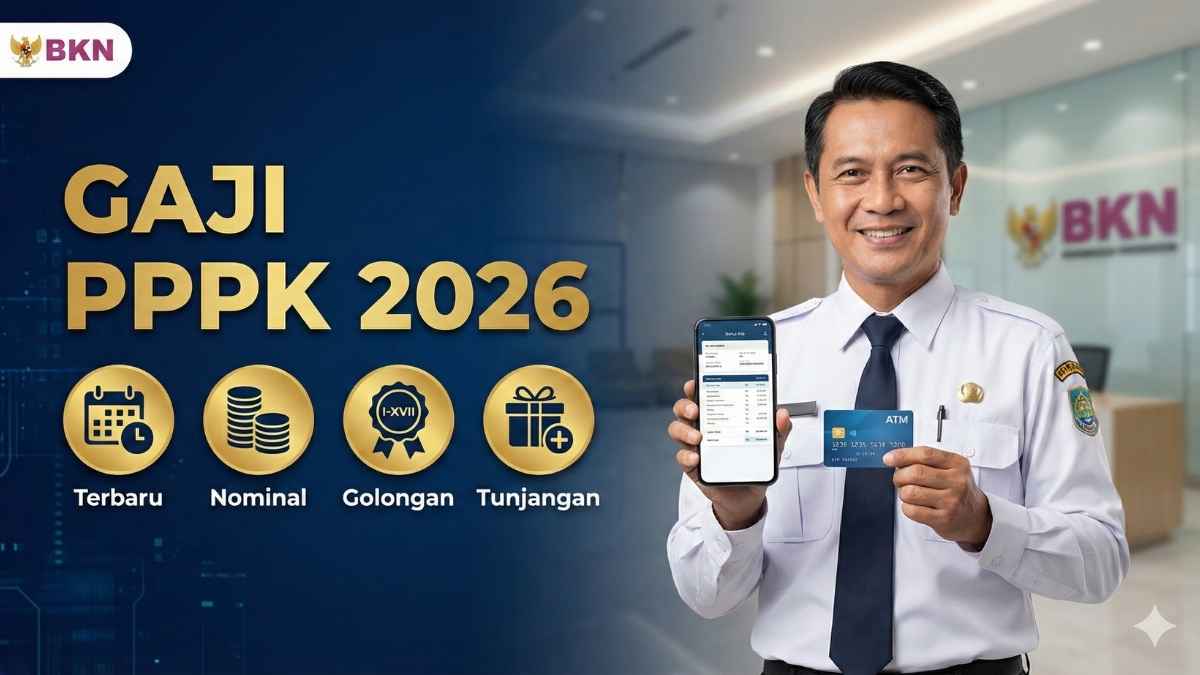 Gaji PPPK 2026 Terbaru: Lengkap Nominal per Golongan dan Tunjangan