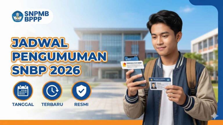 Jadwal Pengumuman SNBP 2026 Resmi Dirilis, Ini Tanggal Lengkapnya