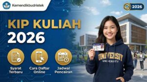 KIP Kuliah 2026: Syarat Terbaru, Cara Daftar Online, dan Jadwal Pencairan