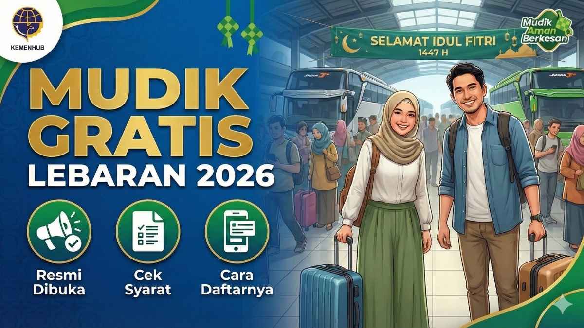 Mudik Gratis Lebaran 2026 Resmi Dibuka, Cek Syarat dan Cara Daftarnya