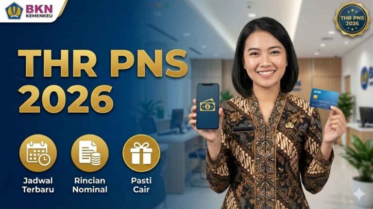 THR PNS 2026 Dipastikan Cair! Ini Jadwal Terbaru, dan Rincian Nominalnya