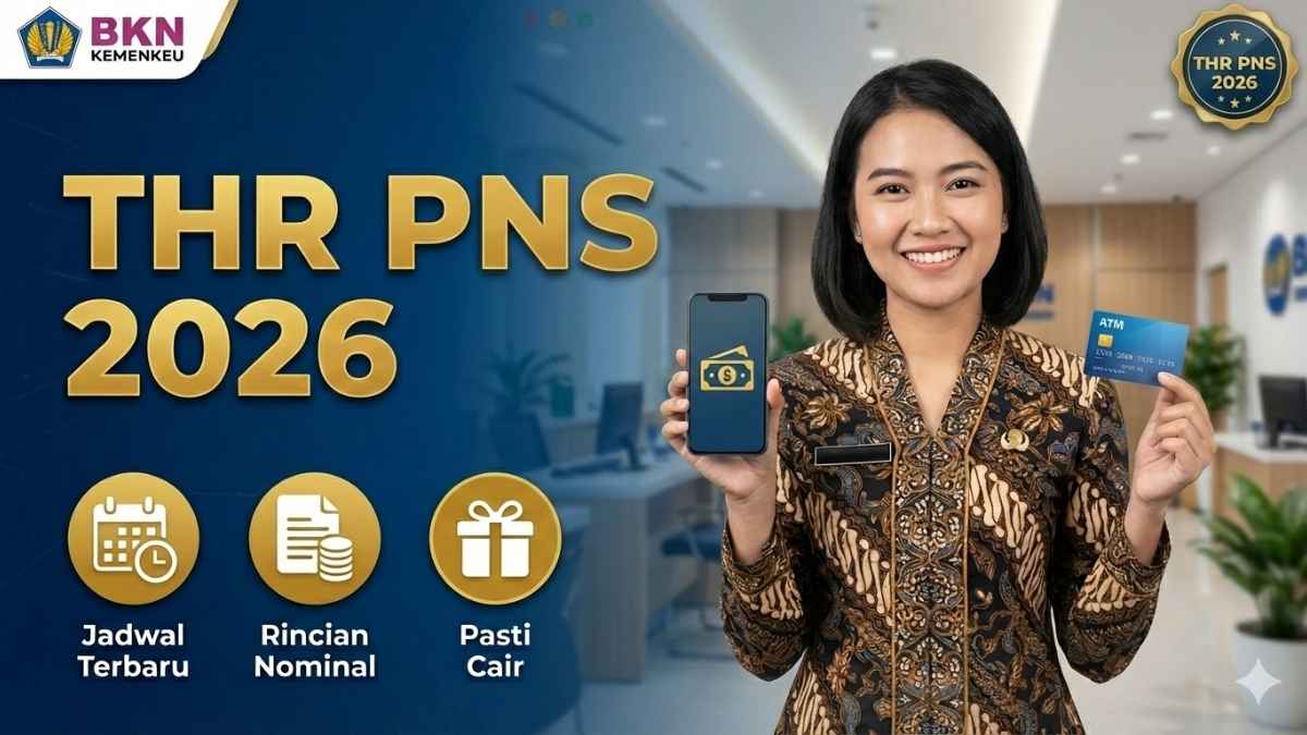 THR PNS 2026 Dipastikan Cair! Ini Jadwal Terbaru, dan Rincian Nominalnya