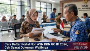 Cara Daftar Portal Non ASN BKN GO ID 2026, Cek Syarat Dokumen Wajibnya